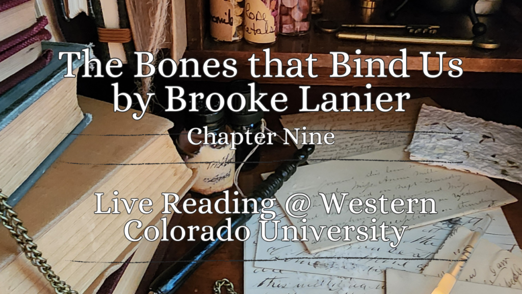 Video thumbnail: The Bones that Bind Us by Brooke Lanier Chapter 9 Live Reading @ Western Colorado University text overlay messy desk image